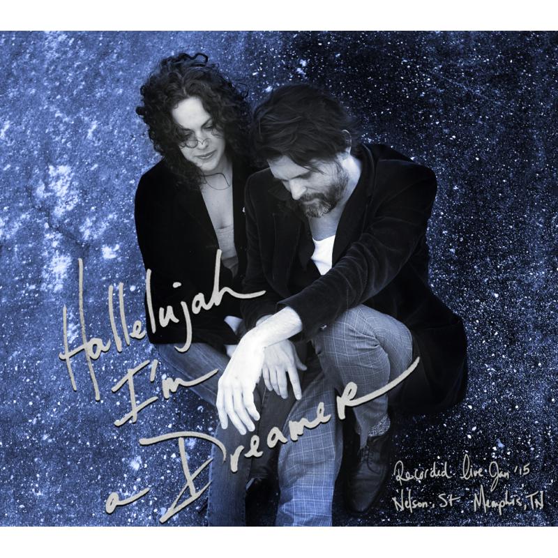 Amy Lavere & Will Sexton: Hallelujah I'm A Dreamer