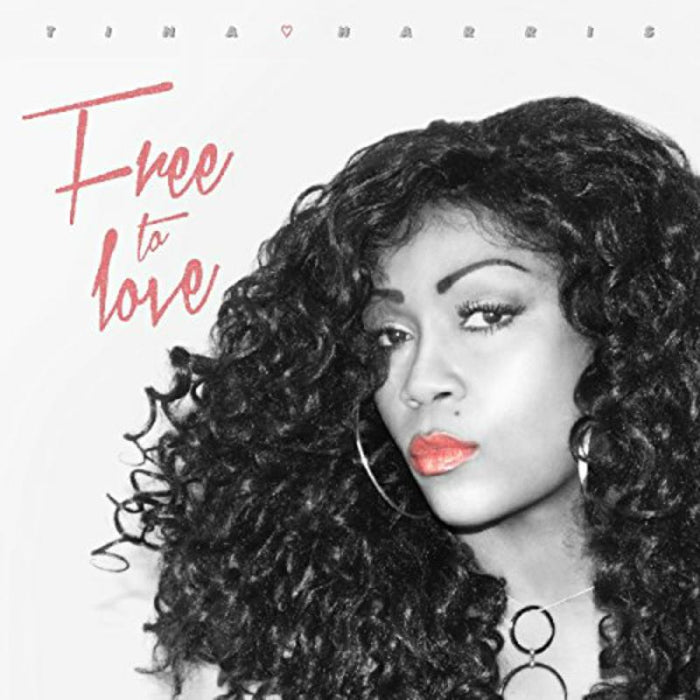 Tina Harris: Free To Love