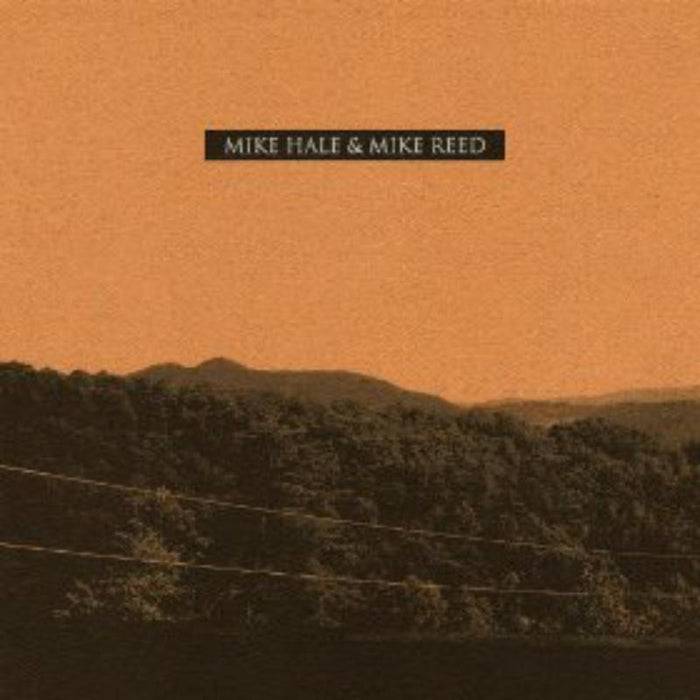Mike Hale & Mike Reed: Mike Hale & Mike Reed