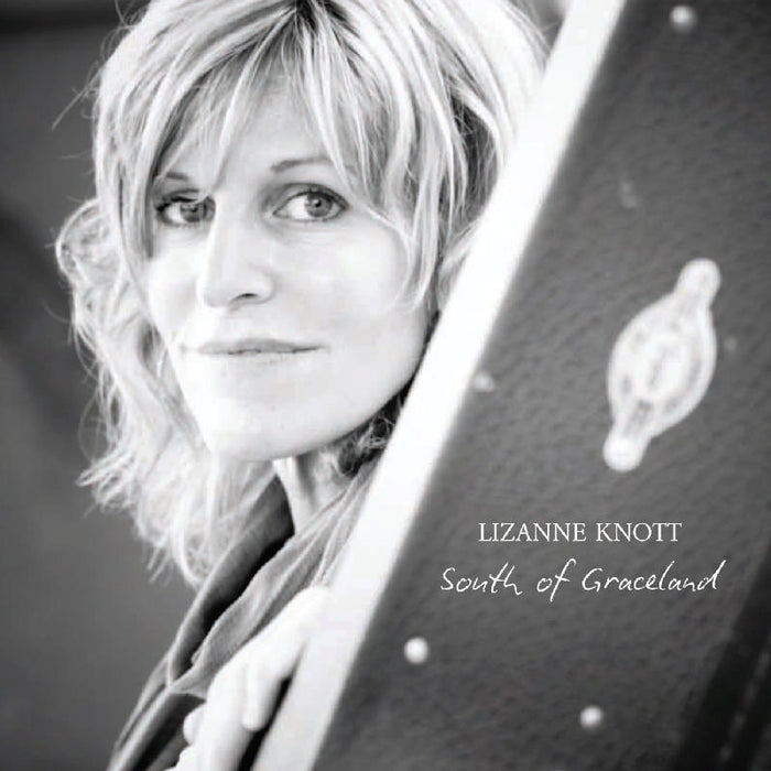 Lizanne Knott: South of Graceland