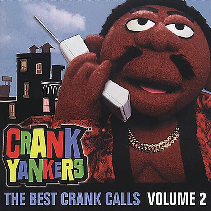 Crank Yankers: The Best Crank Calls Volume 2 (Clean)