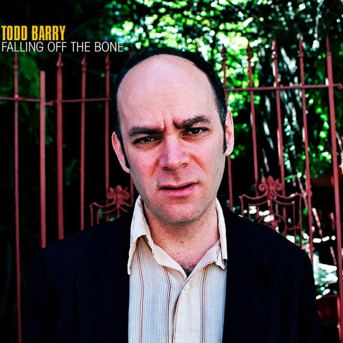 Todd Barry: Falling Off The Bone