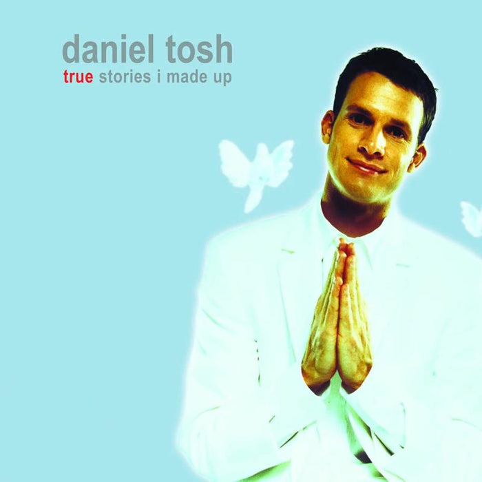 Daniel Tosh: True Stories I Made Up