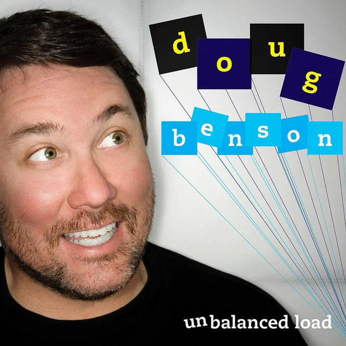Doug Benson: Unbalanced Load