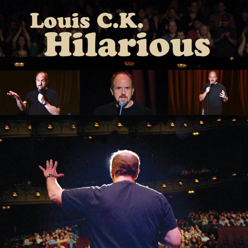Louis CK: Hilarious