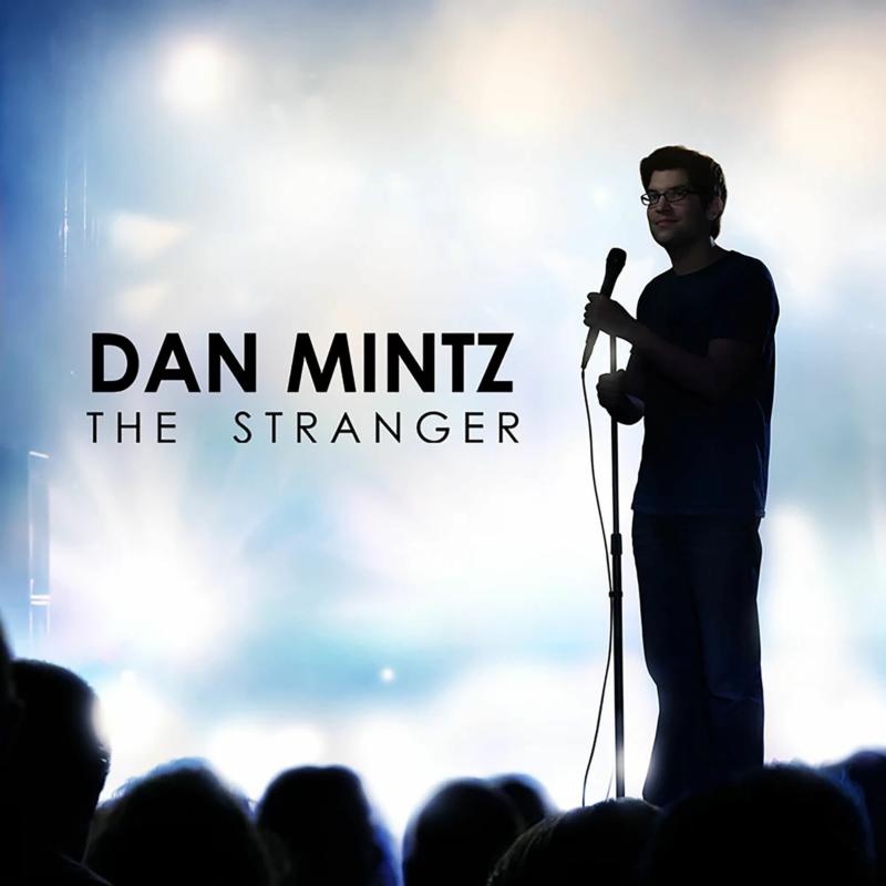 Dan Mintz: The Stranger