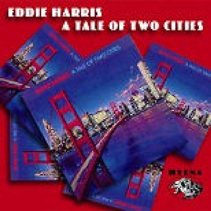 Eddie Harris: Tale of Two Cities