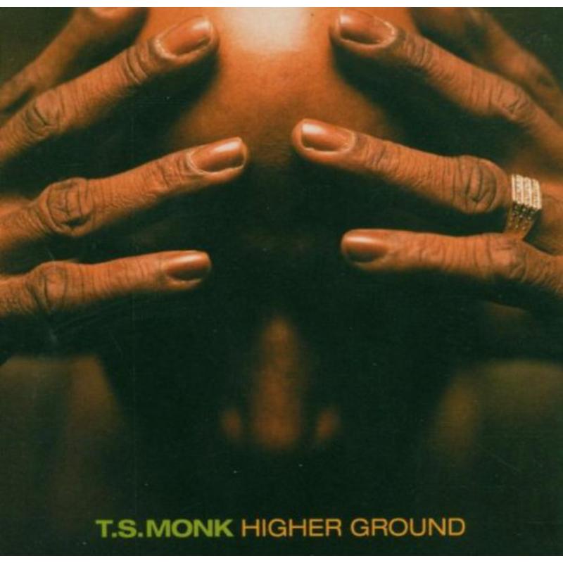 Ts Monk: Higher Ground
