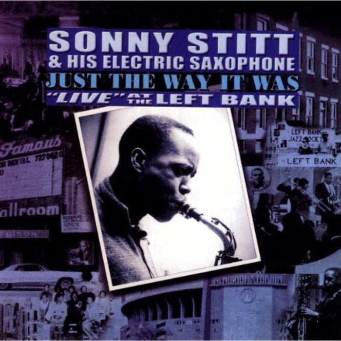 Sonny Stitt: Just The Way It Was: Live At The Left Bank