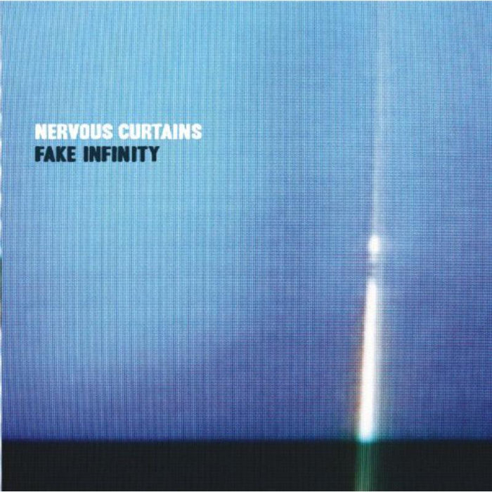 Nervous Curtains: Fake Infinity