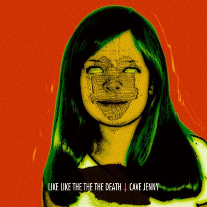 Like Like The The The Death: Cave Jenny