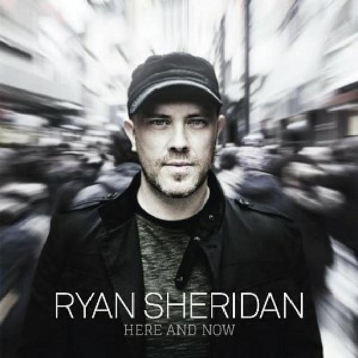 Ryan Sheridan: HERE AND NOW - ALBUM