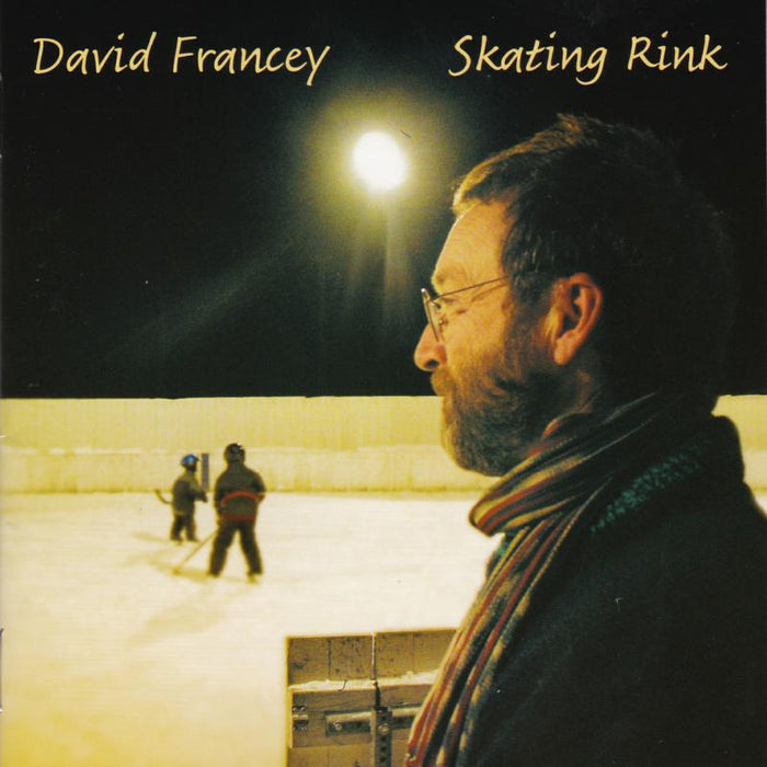 David Francey: Skating Rink