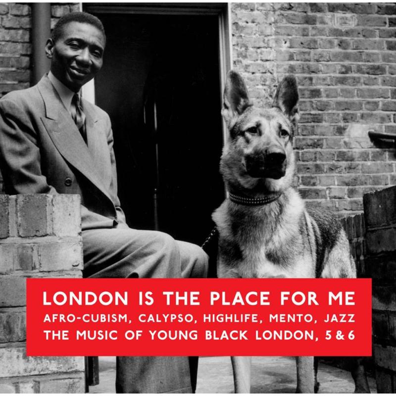 Various Artists: London Is The Place For Me 5 & 6