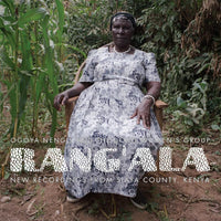 Ogoya Nengo And The Dodo Women's Group: Rang'ala : New Recordings From Siaya County, Kenya