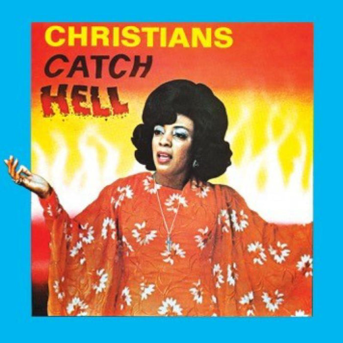 Various Artists: Christians Catch Hell: Gospel Roots, 1976-79
