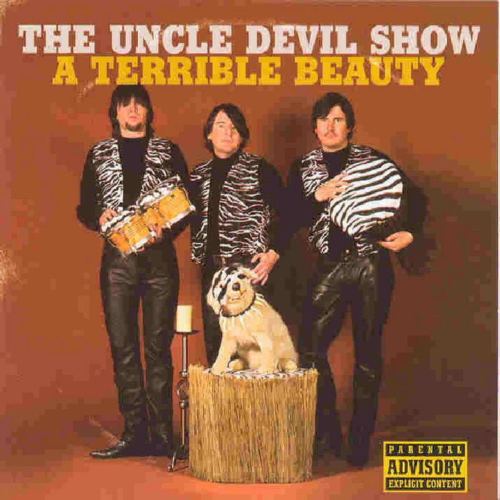The Uncle Devil Show: A Terrible Beauty