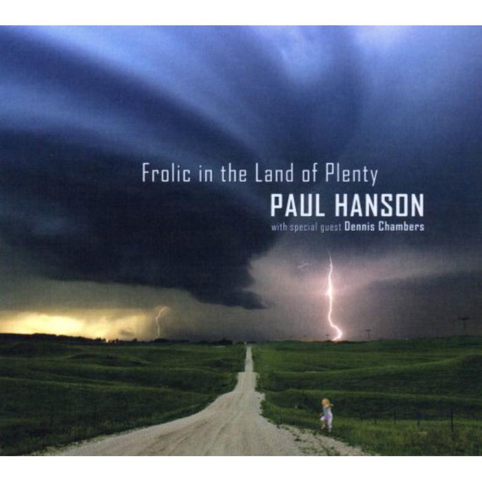 Paul Hanson: Frolic In The Land Of Plenty