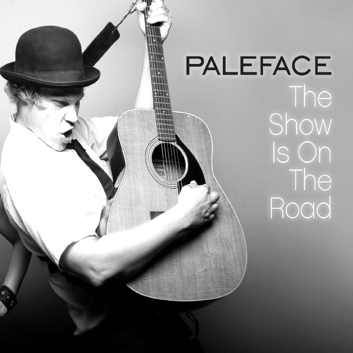 Paleface: The Show Is on the Road