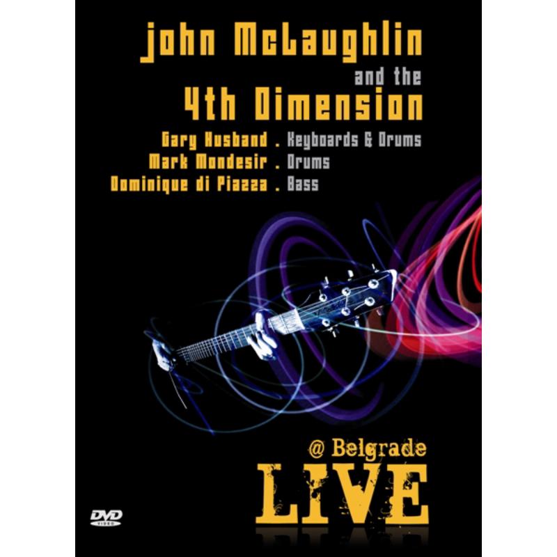 John McLaughlin & The 4th Dimension: Live At Belgrade