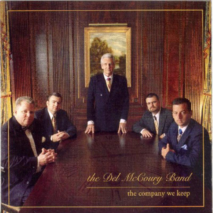 The Del McCoury Band: The Company We Keep