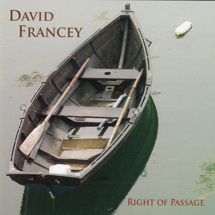 David Francey: Right Of Passage