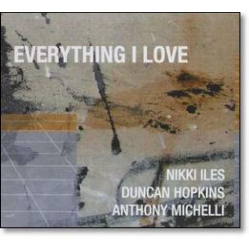 Nikki Iles: Everything I Love