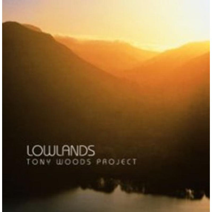 Tony Woods Project: Lowlands