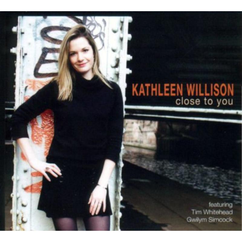 Kathleen Willison: Close To You