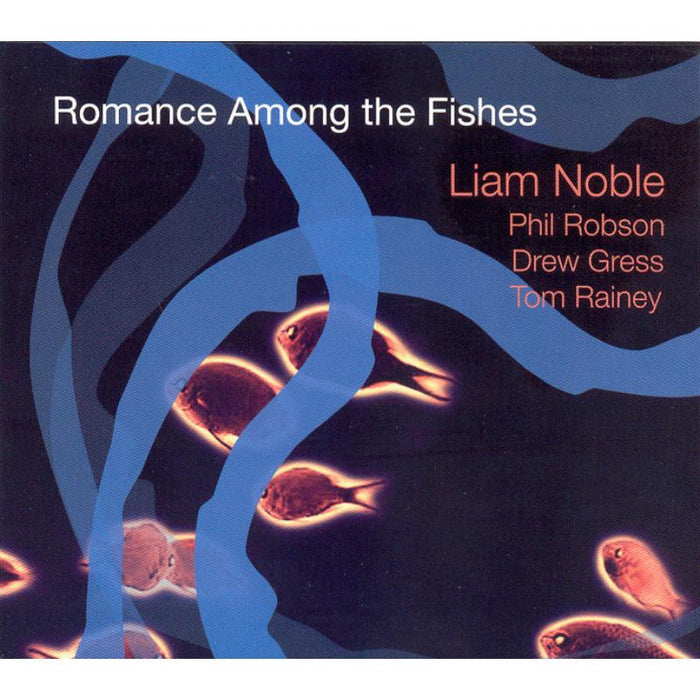 Liam Noble: Romance Among The Fishes