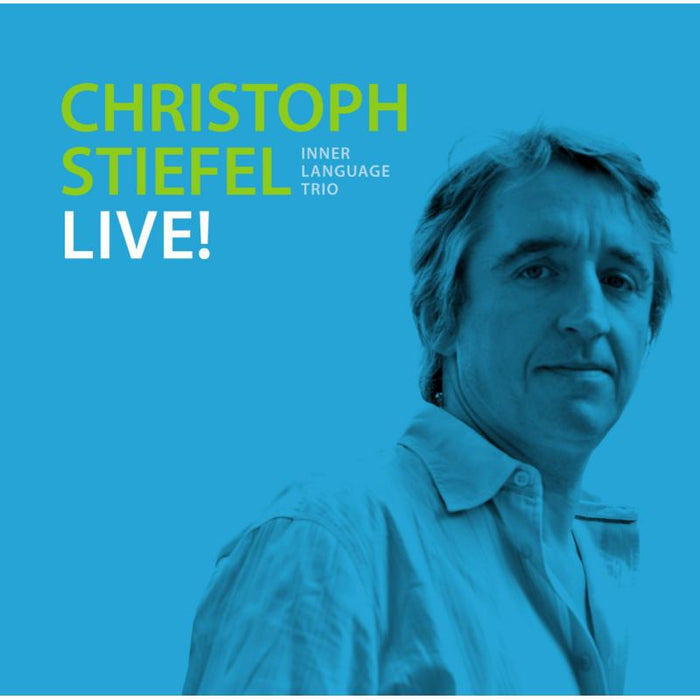 Christoph Stiefel: Live!