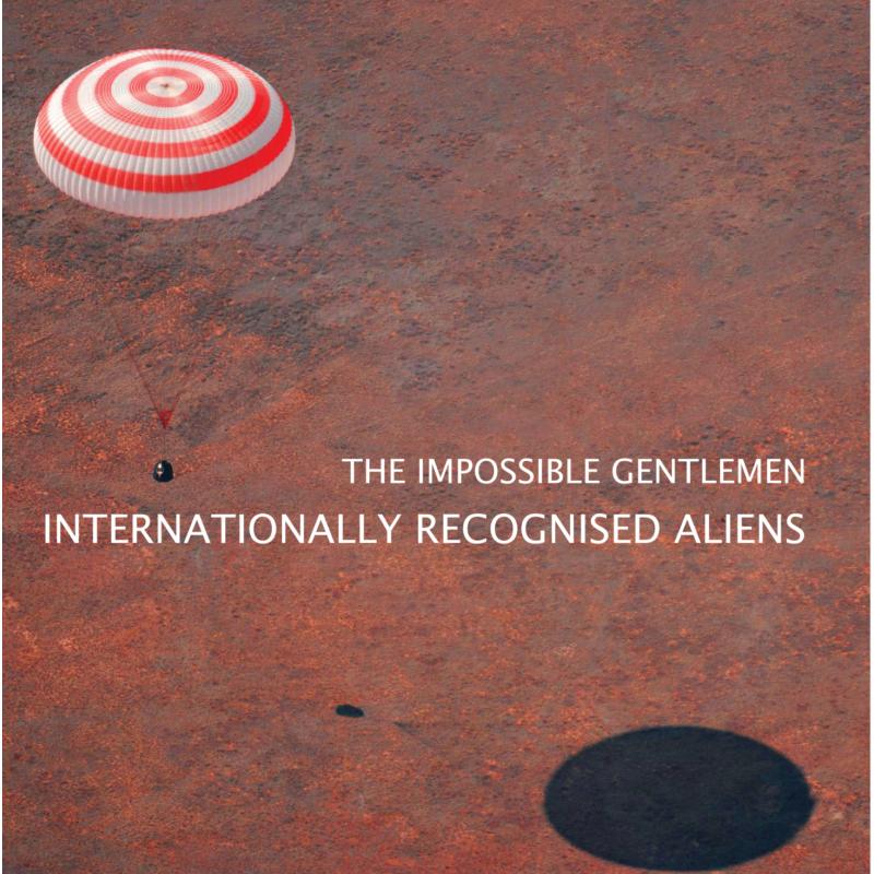 The Impossible Gentlemen: Internationally Recognised Aliens