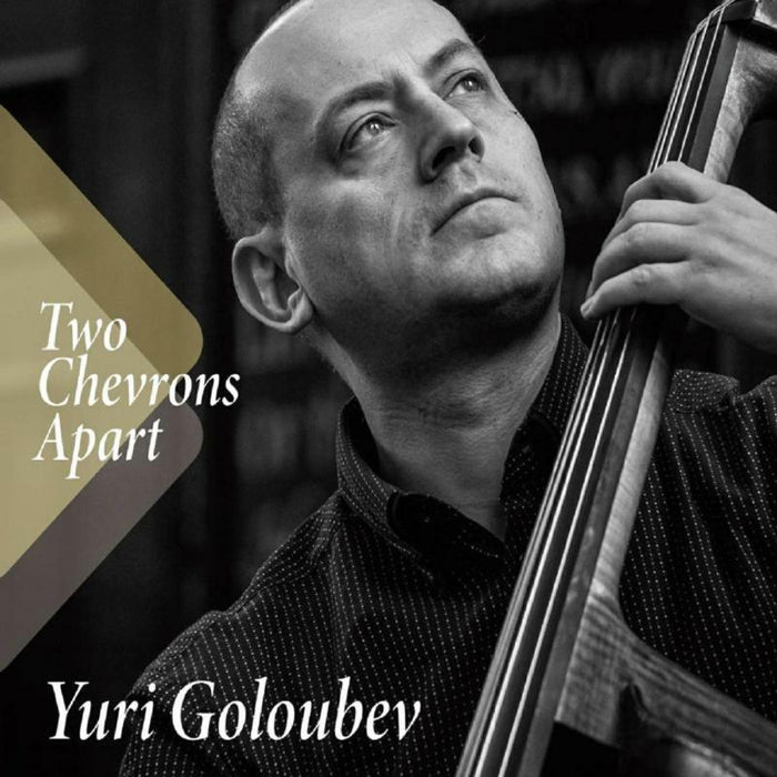 Yuri Goloubev: Two Chevrons Apart