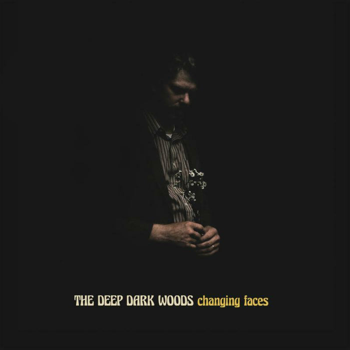 The Deep Dark Woods: Changing Faces (LP)