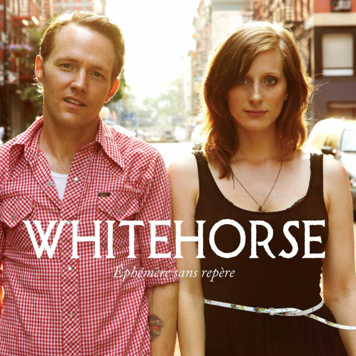 Whitehorse: Ephemere Sans Repere