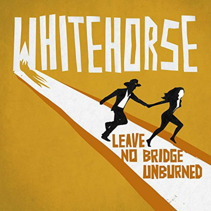Whitehorse: Leave No Bridge Unburned