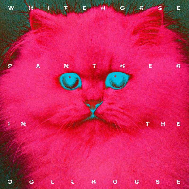 Whitehorse: Panther In The Dollhouse