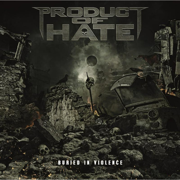 Product Of Hate: Buried In Violence
