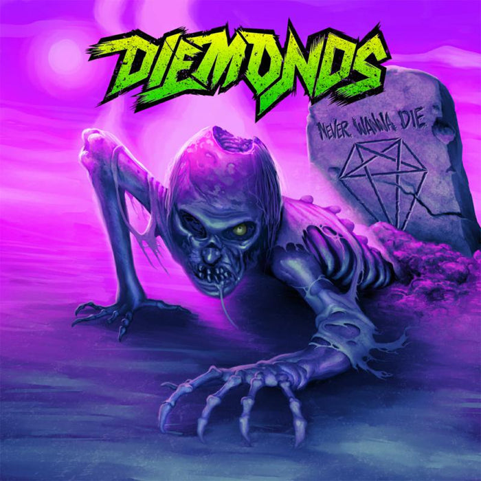 Diemonds: Never Wanna Die