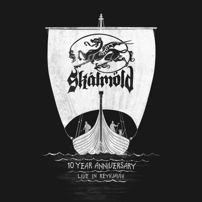 Skalmold: 10 Year Anniversary - Live in Reykjavik
