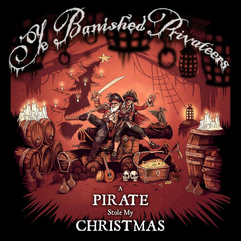 Ye Banished Privateers: A Pirate Stole My Christmas