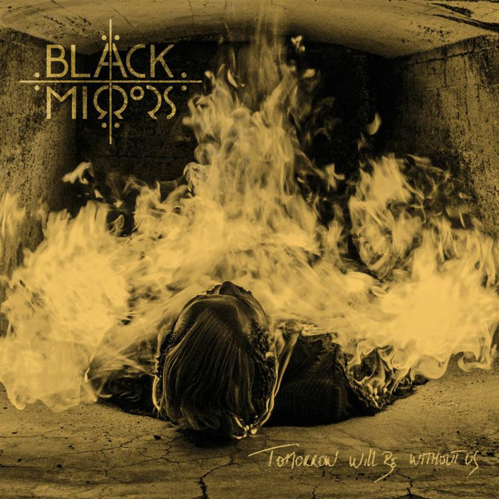 Black Mirrors: Tomorrow Will Be Without Us