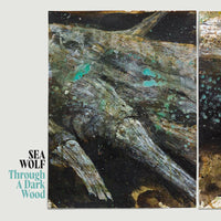 Sea Wolf: Through A Dark Wood
