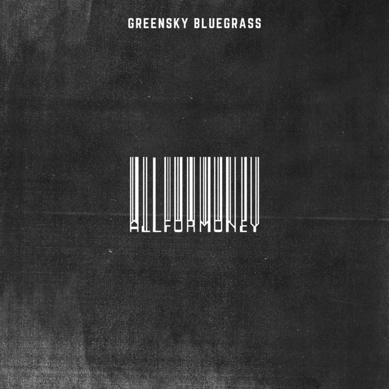 Greensky Bluegrass: All For Money (2LP)