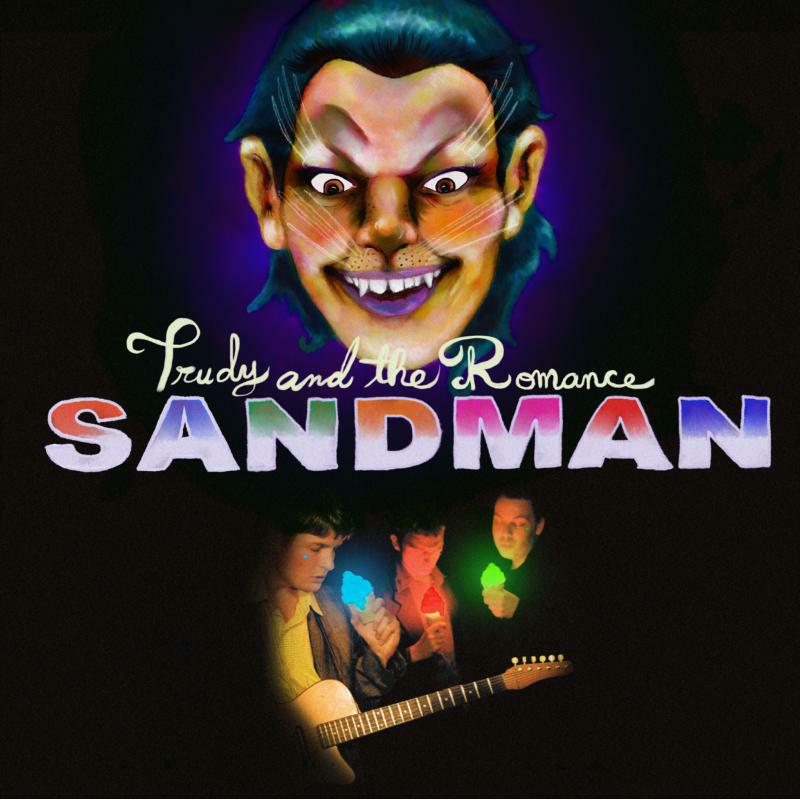 Trudy And The Romance: Sandman