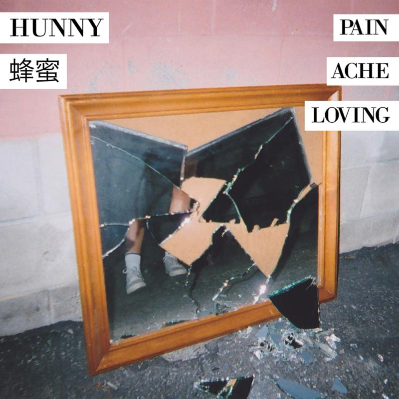 Hunny: Pain / Ache / Loving (EP)
