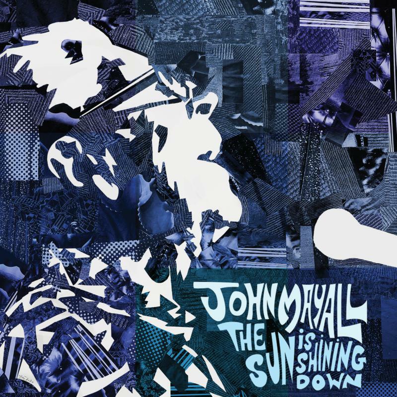 John Mayall: The Sun Is Shining Down (LP)