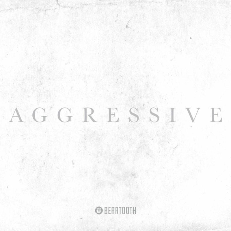 Beartooth: Aggressive (Deluxe Edition)