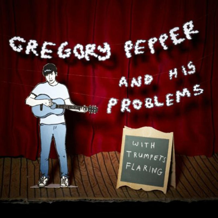 Gregory Pepper and His Problems: With Trumpets Flaring