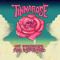 Tinnarose: My Pleasure Has Returned